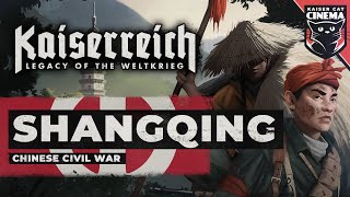 World of Kaiserreich  Shangqing [upl. by Kunin690]