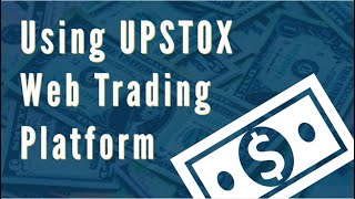 How to use UPSTOX Web Trading Platform  Review Upstox  pivottradingcoin in Hindi [upl. by Ibrek128]