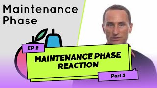 Maintenance Phase Reaction Episode 2 Part 3 [upl. by Adnorat]