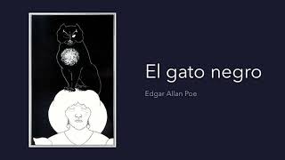 El gato negro  Edgar Allan Poe  Audiolibro [upl. by Haroved]