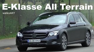 Mercedes Erlkönig Offroad E Klasse EClass All Terrain 2017 auf der Straße spotted on the road X213 [upl. by Sremlahc]