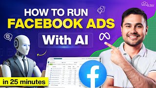 How to Create Setup amp Run Facebook Ads with AI in Just 25 Minutes  Beginners Guide [upl. by Eberhard]