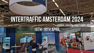 2024 Intertraffic Amsterdam GampI Tech Participation Review [upl. by Eahsed]