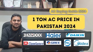 1 Ton AC Price in Pakistan 2024 ⚡ AC Buying Guide 2024⚡ Best 1 Ton AC in Pakistan 2024 [upl. by Brechtel]