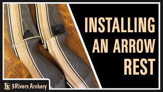 How to Install an Arrow Rest on a Recurve Bow [upl. by Kakalina200]