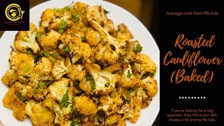 ROASTED CAULIFLOWER  OVEN BAKED [upl. by Annaitsirk772]