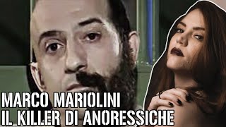 IL CACCIATORE di ANORESSICHE MARCO MARIOLINI  True Crime Italia [upl. by Glanville]