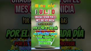 Bienvenido Juliofrases bienvenidojulio iniciodemes shortsvideo [upl. by Behre]