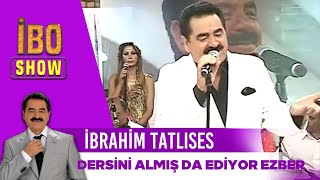 İbrahim Tatlıses  Dersini Almış da Ediyor Ezber  İbo Show [upl. by Attennhoj]