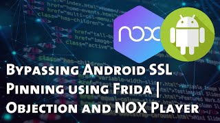 Bypassing Android SSL Pinning using Frida  Objection and NOX Player [upl. by Hehre]