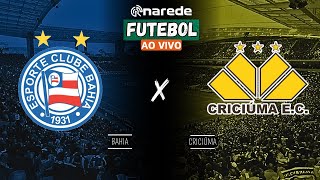 BAHIA X CRICIÚMA AO VIVO  TRANSMISSÃO BRASILEIRÃO 2024 [upl. by Xela606]