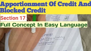 Apportionment Of Credit and Blocked Credits Under Gst  Section 17  For BcomBBA [upl. by Nohsal]