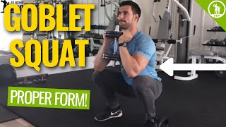 The Goblet Squat Exercise Guide  The Proper Form Sets amp Routine Tutorial [upl. by Bruell]