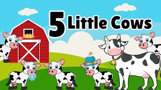 5 Little Cows  Nursery Rhymes for kids [upl. by Adohr]