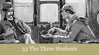 33 The Three Students from The Return of Sherlock Holmes 1905 Audiobook [upl. by Anuahc]