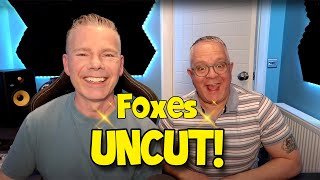 Foxes UNCUT Live Saturday 29th June from 700PM BST [upl. by Nylisoj]