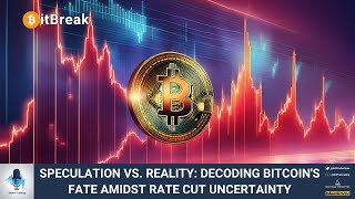 SPECULATION VS REALITY DECODING BITCOINS FATE AMIDST RATE CUT UNCERTAINTY [upl. by Anomor]