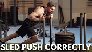 How To Do The Sled Push The RIGHT Way AVOID MISTAKES [upl. by Arevle]