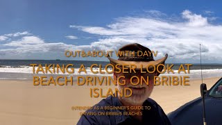 Taking a Closer Look at Beach Driving on Bribie Island [upl. by Korns400]