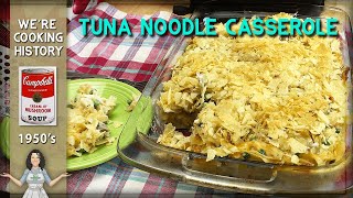 Why was the Tuna Noodle Casserole the Quintessential Dish of the 1950s [upl. by Airamzul]