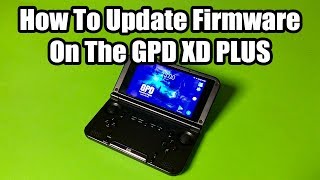 GPD XD PLUS  How To Update Firmware [upl. by Artaed]