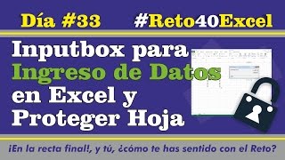 Reto40Excel  Día 33 – Inputbox para Ingreso de Datos en Excel y Proteger Hoja [upl. by Angadreme]