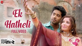 Ek Hatheli  Full Video  Ishq Ke Parindey  Sonu Nigam amp Keka Ghoshal  Rishi Verma Priyanka Mehta [upl. by Lello]