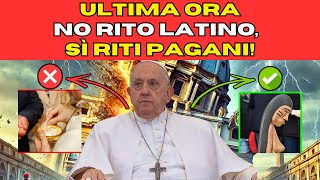 Rivelazione Shock Il Vaticano Introduce Riti Pagani nella Liturgia Sacra [upl. by Marinelli]