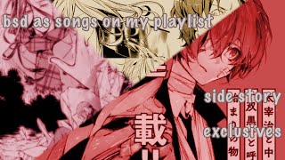 bsd as songs on my playlist 6 fifteen storm bringer oda shibusawa ayatsuji wells  READ DESC [upl. by Aihtenyc]