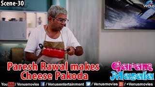 Paresh Rawal makes cheese pakoda Garam Masala [upl. by Eleni775]