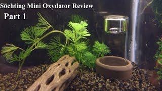 Sochting Oxydator Review Part 1 [upl. by Ruzich]