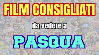 7 FILM CONSIGLIATI da VEDERE a PASQUA ma non solo [upl. by Einyaj]