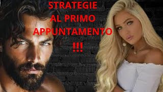 🔴5 STRATEGIE PER CONQUISTARE UNA DONNA AL PRIMO APPUNTAMENTO [upl. by Zurn]