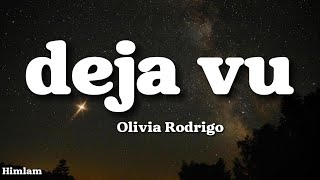 Olivia Rodrigo  deja vu Lyrics [upl. by Fatimah]