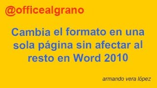 Cambia el formato en una sola página sin afectar al resto en Word 2010 302 [upl. by Suirada]