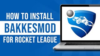 How To Install Bakkesmod For Rocket League Epic Games 2024 [upl. by Mcnalley282]