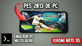 MOBOX PES 2013 de PC no seu SMARTPHONE ANDROID  XIAOMI NOTE 9S COM FPS INCRÍVEL [upl. by Adniles]