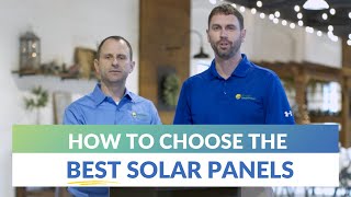 How to Select the Best Solar Panels  Four Things You Don’t Want to Overlook [upl. by Xuaeb100]