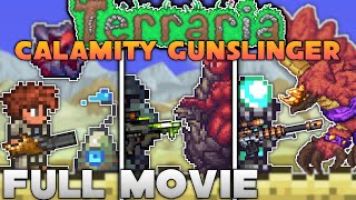 The Gunslinger Experience in Terraria Calamity Mod  FULL MOVIE [upl. by Bast]