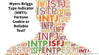 MyersBriggs Type Indicator MBTI Fortune Cookie or Reliable Test [upl. by Nnarefinnej574]