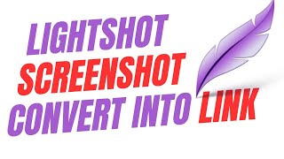 How To Take Screenshot Using Lightshot And Convert Into Link [upl. by Ieso121]