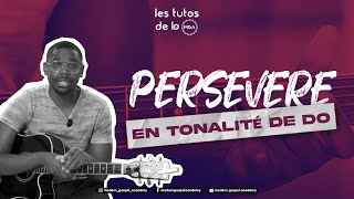 PERSÉVÈRE de Olivier Cheuwa  Les Tutos de la MGA l Modern Gospel Academy [upl. by Aerol]