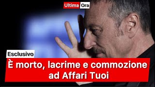 È morto lacrime e commozione ad Affari Tuoi [upl. by Bedwell]