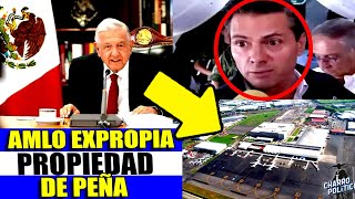 AMLO TERMINA TREGUA CON EPN LE EXPROPIAN AEROPUERTO PRIVADO ¡SE PONDRÁ FEO [upl. by Aime]