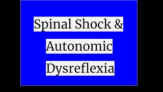 Spinal Shock amp Autonomic Dysreflexia [upl. by Christian873]