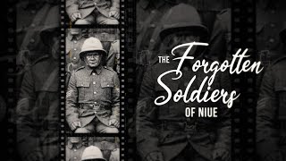 Untold Pacific History  Season 2  Episode 1 The Forgotten Soldiers of Niue  RNZ [upl. by Moscow624]