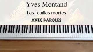 Yves Montand  Les feuilles mortes avec paroles  Piano [upl. by Esma363]