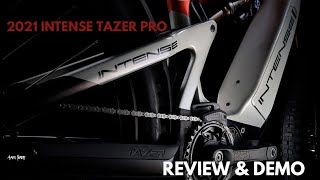 2021 INTENSE TAZER PRO EBIKE Review [upl. by Nolla]