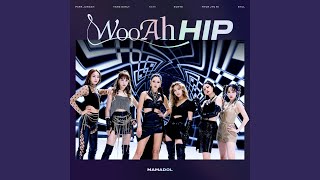 WooAh HIP [upl. by Atalie416]