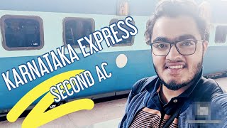 Karnataka Express Second AC  Indian Railways  Journeys with AK [upl. by Eal392]